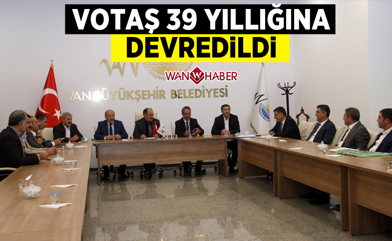 VOTAŞ 39 yıllığına devredildi