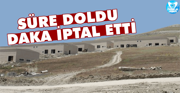 Süre Doldu,DAKA İptal Etti