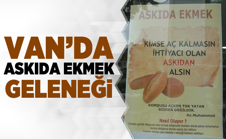 Van’da ‘askıda ekmek’ geleneği