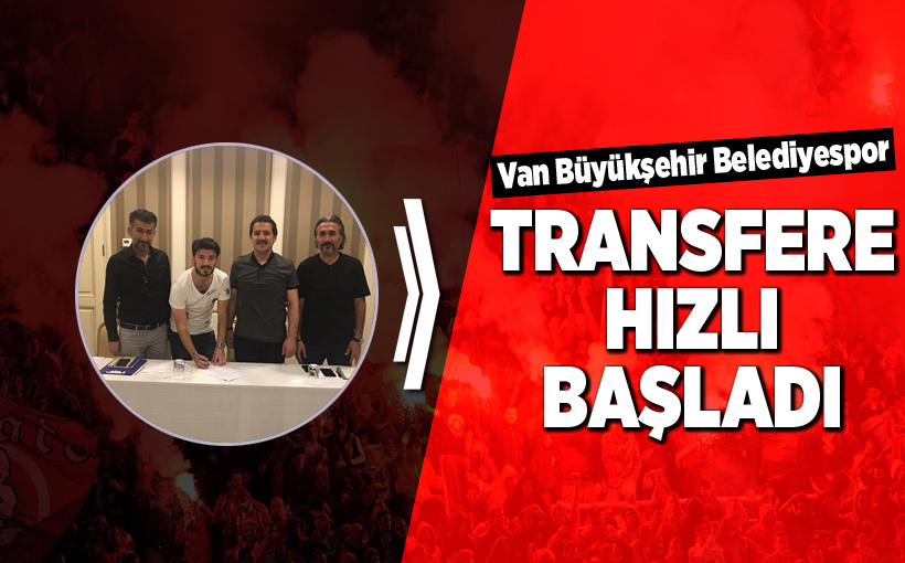 Van Büyükşehir Belediyespor transfere hızlı başladı