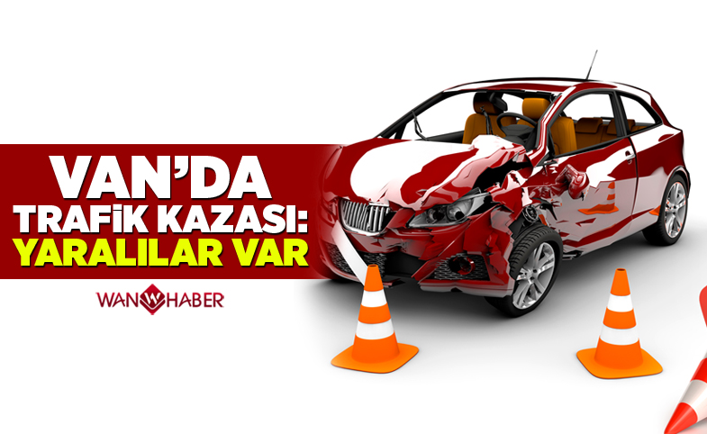 Van’da trafik kazası: 5 yaralı