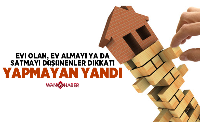 Ev alıp satarken bunlara dikkat edin! Yeni düzenleme geliyor…