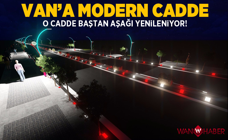 Van'da o cadde, baştan aşağı yenileniyor!