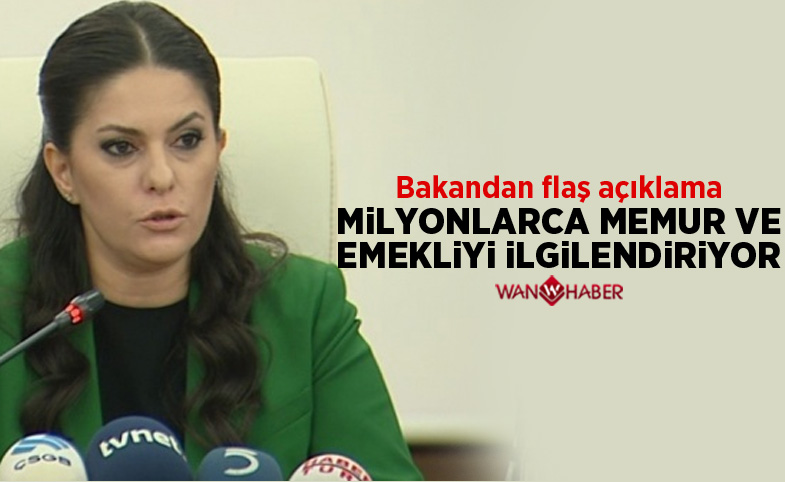 Bakan'dan flaş açıklama! Milyonlarca memur ve emekliyi ilgilendiriyor