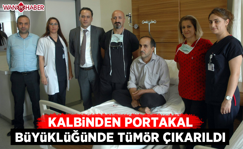 Kalbinden portakal büyüklüğünde tümör çıkarıldı