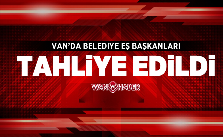 Van'da belediye eş başkanları tahliye edildi