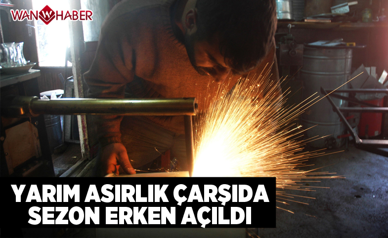 Yarım asırlık çarşıda sezon erken açıldı