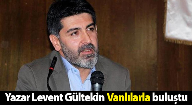 Yazar Levent Gültekin Vanlılarla buluştu