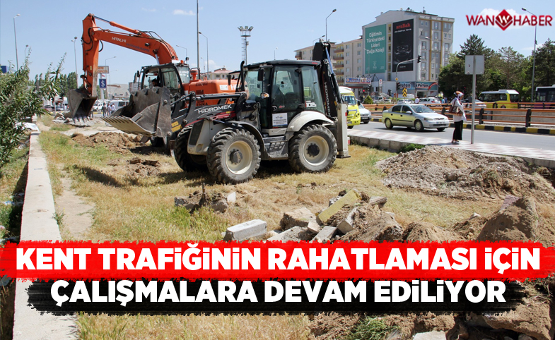 Van'da kent trafiğinin rahatlaması için çalışmalara devam ediliyor