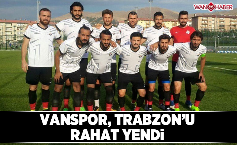 Vanspor, Trabzon'u rahat yendi