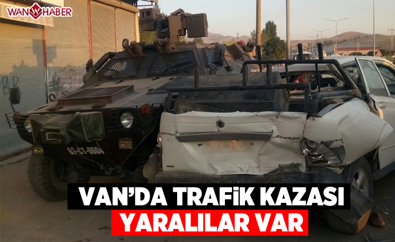 Van'da trafik kazası: Yaralılar var