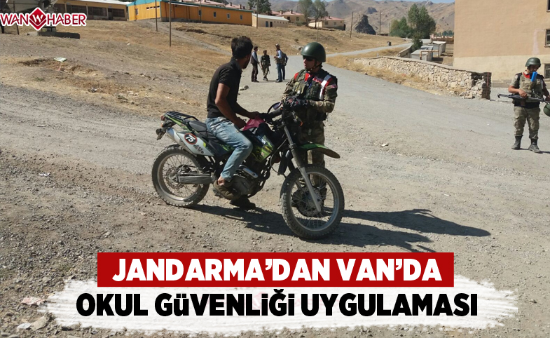 Jandarmadan Van'da, ‘Okul Güvenliği’ uygulaması