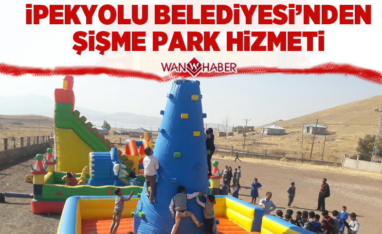 İpekyolu Belediyesinden ‘Şişme Park’ hizmeti