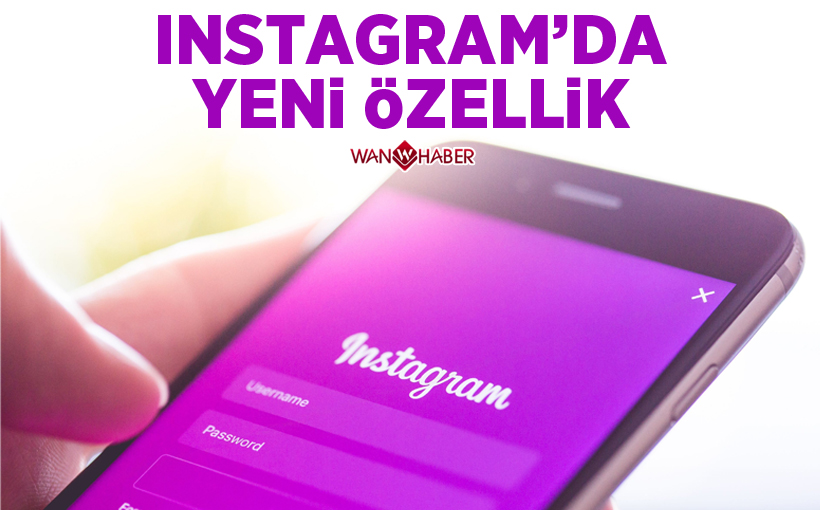 Instagram'da yeni özellik