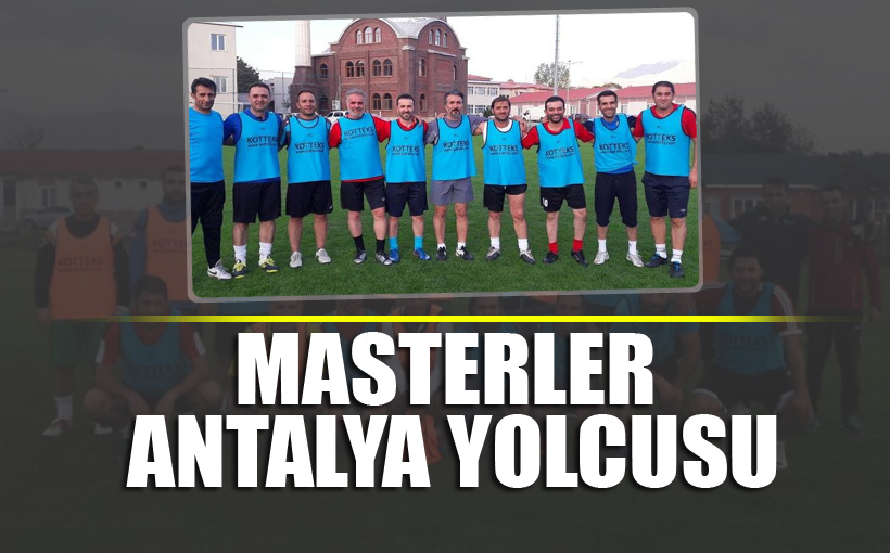 Masterler Antalya yolcusu