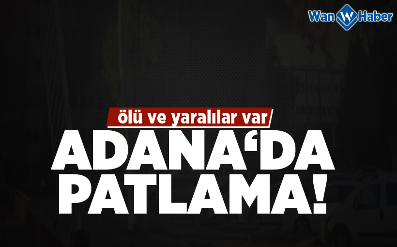 Adana Valiliği önünde patlama! 2 ölü, 17 yaralı