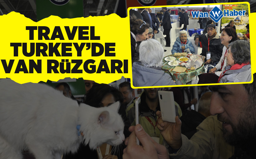 Travel Turkey’de Van rüzgarı