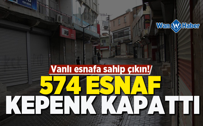 Van'da 574 Esnaf Kepenk Kapattı