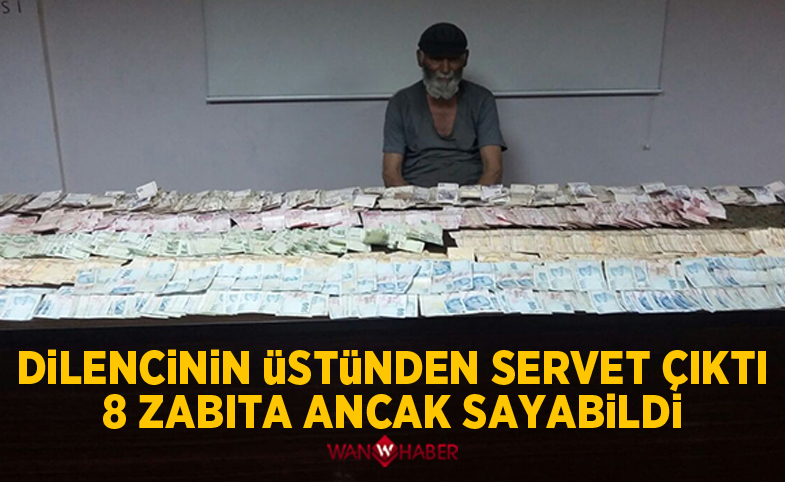 Dilencinin üstünden çıkan parayı 8 zabıta ancak sayabildi