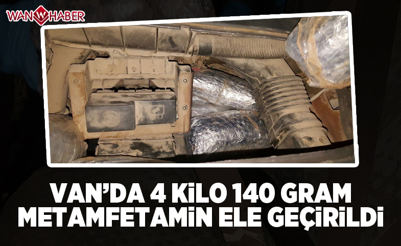 Van’da 4 kilo 140 gram metamfetamin ele geçirildi