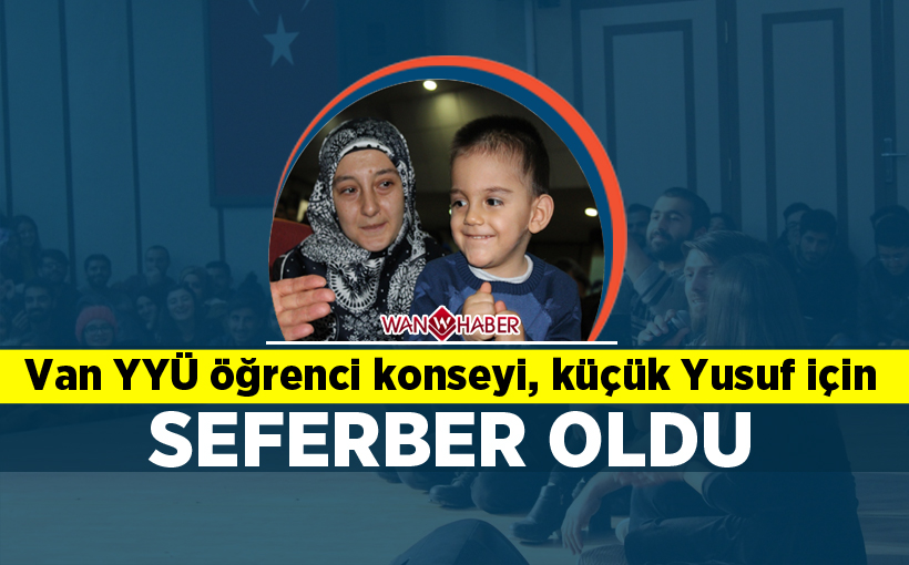 Van YYÜ öğrenci konseyi, küçük Yusuf için seferber oldu