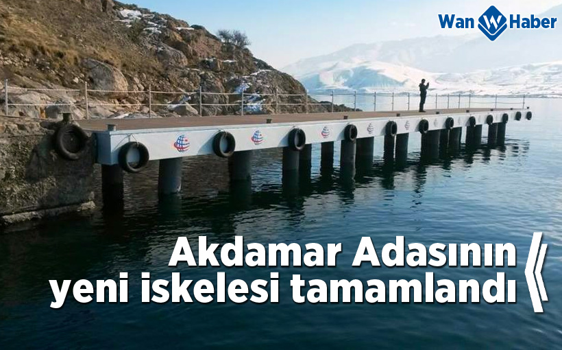 Akdamar Adasının yeni iskelesi tamamlandı