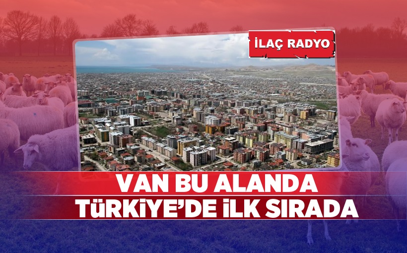 Van bu alanda Türkiye'de ilk sırada