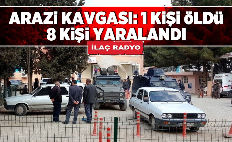 Şanlıurfa’da arazi kavgası: 1 ölü, 8 yaralı