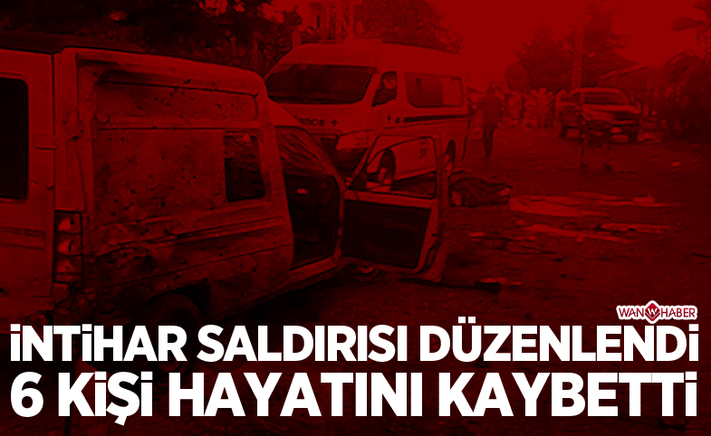 İntihar saldırısı: 6 ölü, 20 yaralı