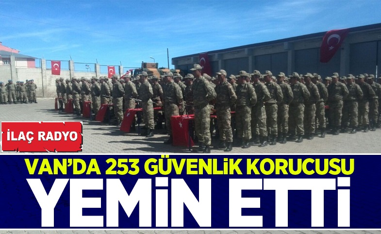 Van'da 253 güvenlik korucusu yemin etti