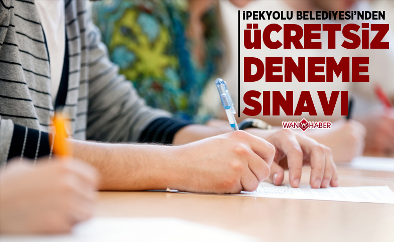 İpekyolu Belediyesinden ücretsiz deneme sınavı