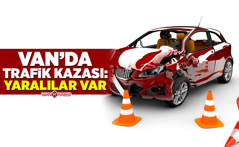 Van Muradiye’de trafik kazası: Yaralılar var