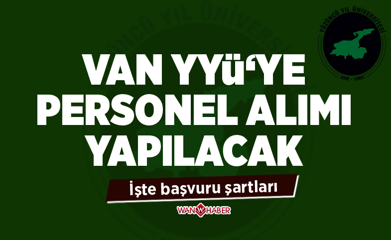 Van YYÜ'ye personel alımı yapılacak