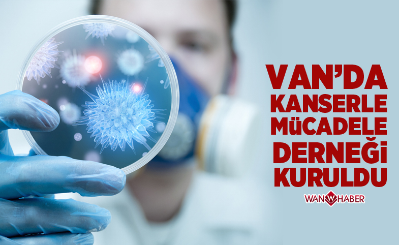 Van'da Kanserle Mücadele Derneği kuruldu