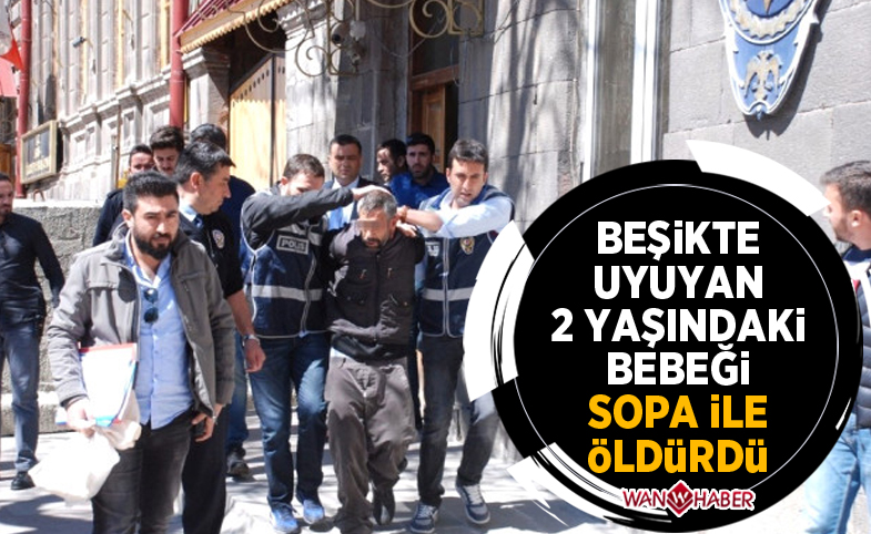 Beşikte Uyuyan Baldızının 2 Yaşındaki Bebeğini Sopayla Vurarak Öldürdü