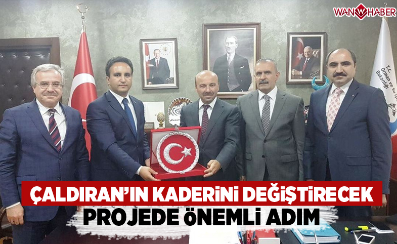 Çaldıran'ın kaderini değiştirecek projede önemli adım