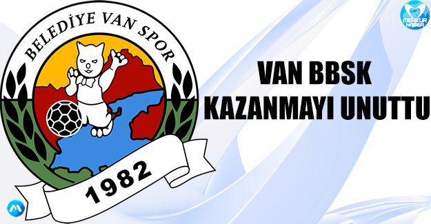 Van BBSK, kazanmayı unuttu!