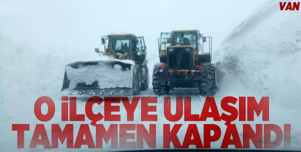 Van’da kar ve tipi Bahçesaray yolunu ulaşıma kapattı