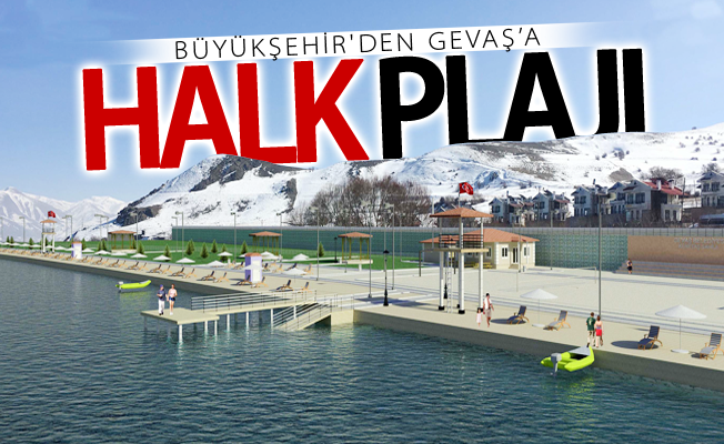 Büyükşehir'den Gevaş’a halk plajı