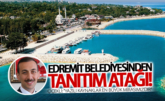 Edremit Belediyesinden tanıtım atağı