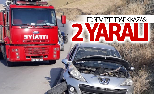 Edremit'te trafik kazası: 2 yaralı