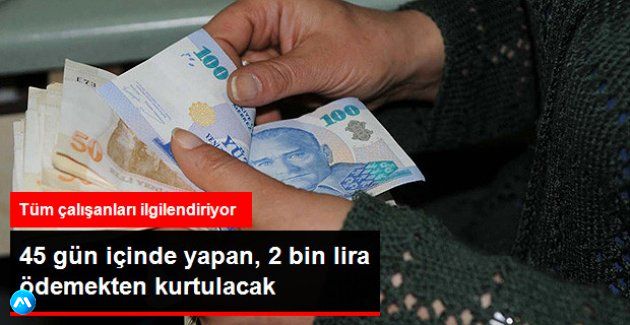 Erken Emeklilikte 2 Bin Lira Kazanç