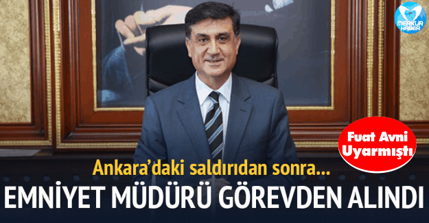 Ankara Saldırısından Sonra Emniyet Müdürü Görevden Alındı