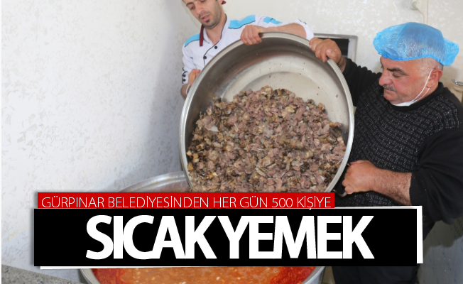 Gürpınar Belediyesinden her gün 500 kişiye sıcak yemek