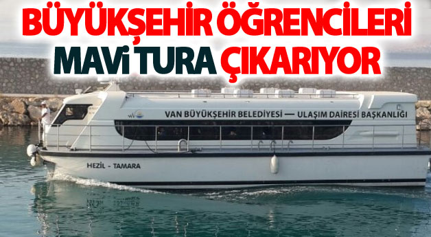 Büyükşehir Öğrencileri Mavi Tura çıkarıyor