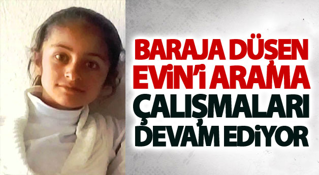 Baraja düşen Evin’i arama çalışmaları devam ediyor