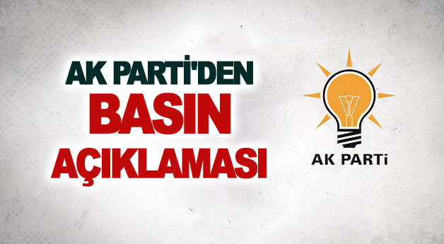 AK Parti'den basın açıklaması