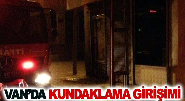 Van’da kundaklama girişimi