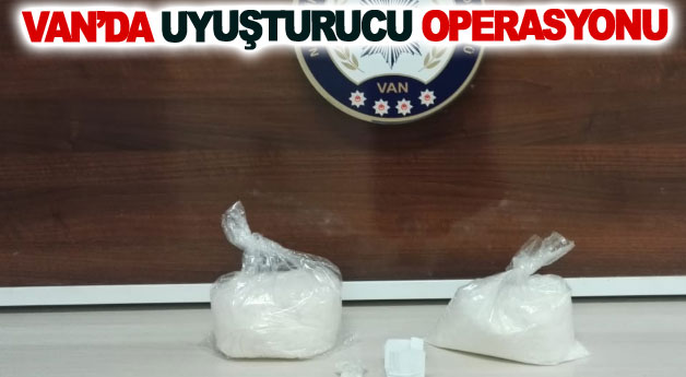 Van’da uyuşturucu operasyonu