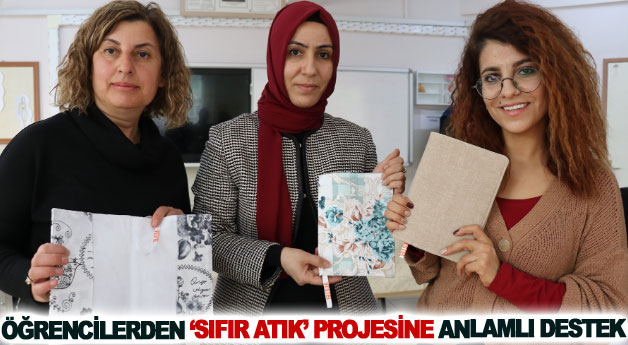 Öğrencilerden ‘Sıfır Atık’ projesine anlamlı destek